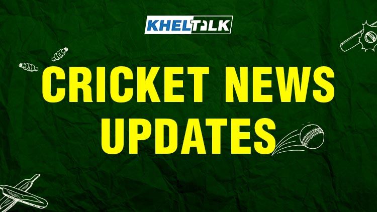 Kheltalk Cricket News Update