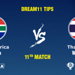 South Africa Women vs Thailand Women 11th Match Match Prediction, Dream11 tips, Pitch Report, Toss & team Prediction