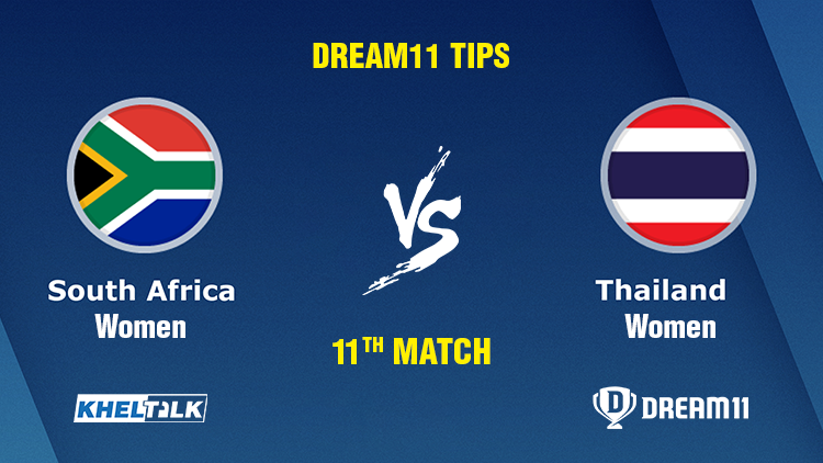 South Africa Women vs Thailand Women 11th Match Match Prediction, Dream11 tips, Pitch Report, Toss & team Prediction