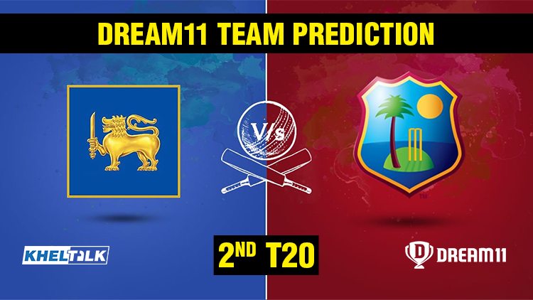 SL vs WI 2nd T20 - Dream11 team prediction today