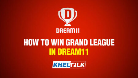 How to Win Grand League in dream11- Top 5 Dream11 Grand League Winning Tips