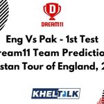 Eng Vs Pak - 1st Test - Dream11 team prediction today | Match Prediction | Pitch Report | Toss prediction - Pakistan Tour of England, 2020