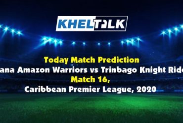 Today Match Prediction – TKR vs GUY - CPL 2020 – 16th Match