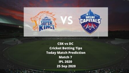 CSK vs DC | Match 7 | IPL 2020 | Cricket Betting Tips | Today Match Prediction | 25 Sep 2020