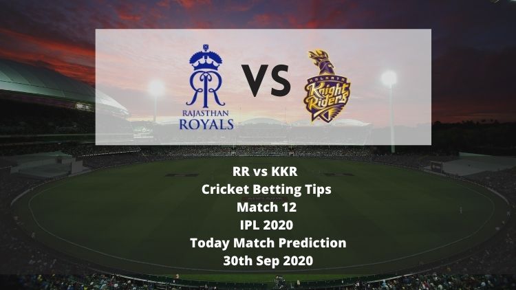 RR vs KKR | Cricket Betting Tips | Match 12 | IPL 2020 | Today Match Prediction | 30th Sep 2020