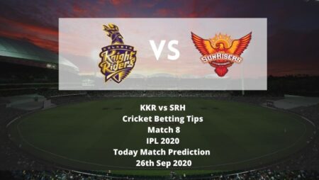 KKR vs SRH | Cricket Betting Tips | Match 8 | IPL 2020 | Today Match Prediction | 26th Sep 2020