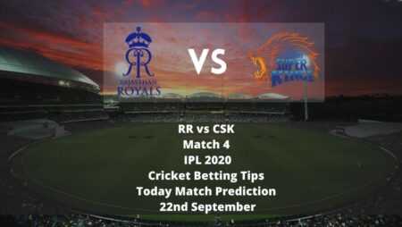 RR vs CSK | Match 4 | IPL 2020 | Cricket Betting Tips | Today Match Prediction | 22nd September