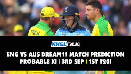 ENG vs AUS Dream11 Match Prediction | Probable XI | 4th September
