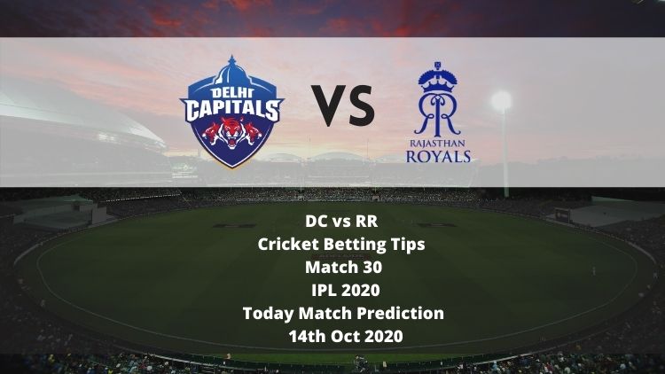 DC vs RR | Cricket Betting Tips | Match 30 | IPL 2020 | Today Match Prediction | 14th Oct 2020