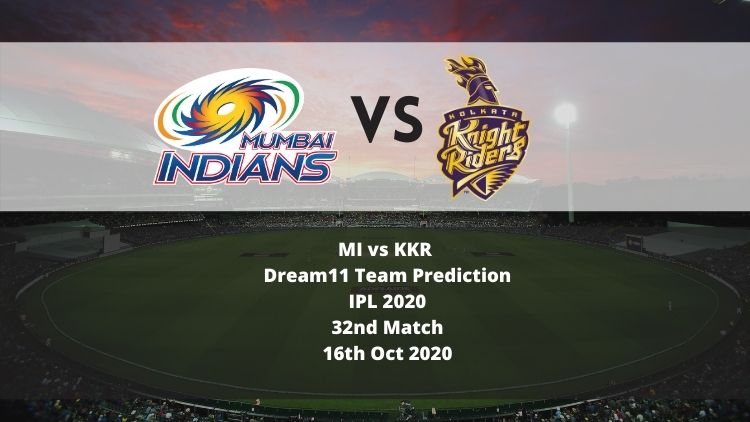 MI vs KKR Dream11 Team Prediction | IPL 2020 | 32nd Match | 16th Oct 2020