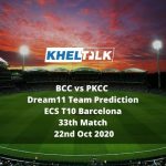 BCC vs PKCC Dream11 Team Prediction | ECS T10 Barcelona | 33th Match | 22nd Oct 2020