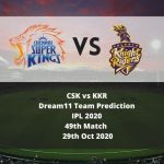 CSK vs KKR Dream11 Team Prediction | IPL 2020 | 49th Match | 29th Oct 2020