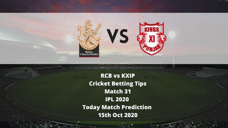 RCB vs KXIP | Cricket Betting Tips | Match 31 | IPL 2020 | Today Match Prediction | 15th Oct 2020