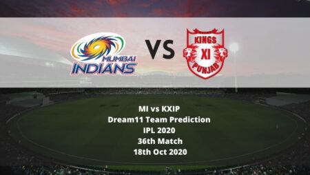 MI vs KXIP Dream11 Team Prediction | IPL 2020 | 36th Match | 18th Oct 2020