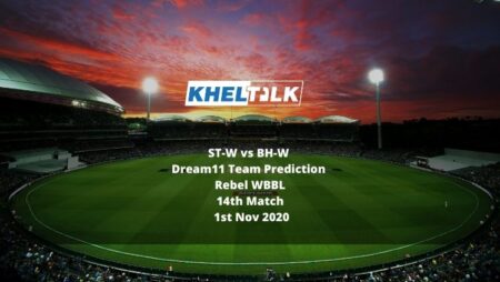 ST-W vs BH-W Dream11 Team Prediction | WBBL | 14th match | 1st November 2020
