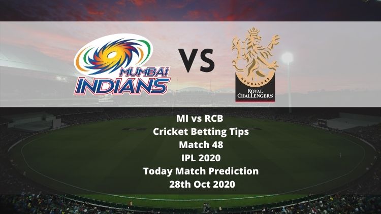 MI vs RCB | Cricket Betting Tips | Match 48 | IPL 2020 | Today Match Prediction | 28th Oct 2020