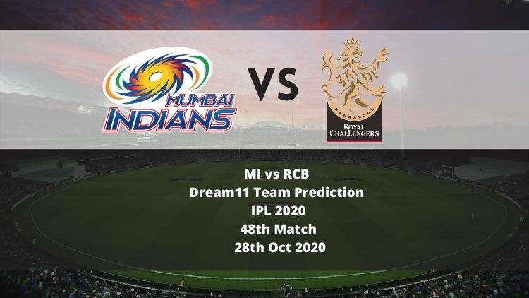 MI vs RCB Dream11 Team Prediction | IPL 2020 | 48th Match | 28th Oct 2020