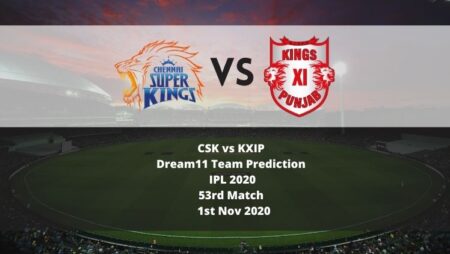 CSK vs KXIP Dream11 Team Prediction | IPL 2020 | 53rd Match | 1st Nov 2020