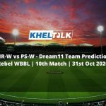 MR-W vs PS-W Dream11 Team Prediction | Rebel WBBL | 10th Match | 31st Oct 2020