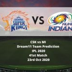 CSK vs MI Dream11 Team Prediction | IPL 2020 | 41st Match | 23rd Oct 2020