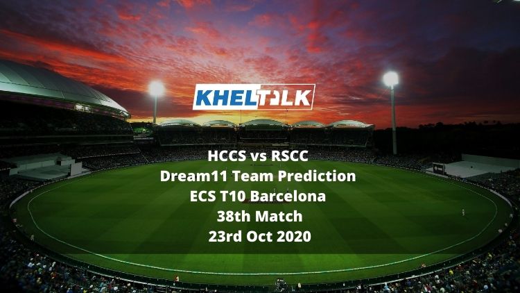 HCCS vs RSCC Dream11 Team Prediction | ECS T10 Barcelona | 38th Match | 23rd Oct 2020