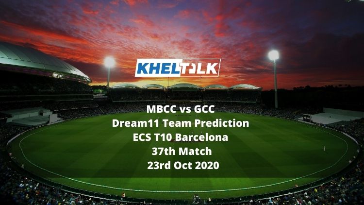 MBCC vs GCC Dream11 Team Prediction | ECS T10 Barcelona | 37th Match | 23rd Oct 2020