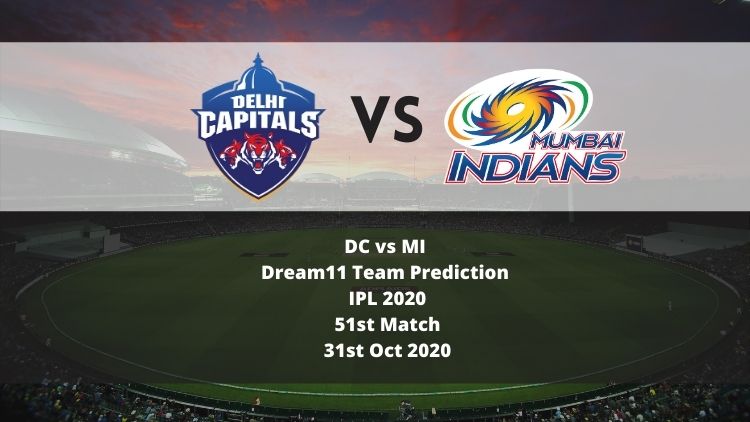 DC vs MI Dream11 Team Prediction | IPL 2020 | 51st Match | 31st Oct 2020