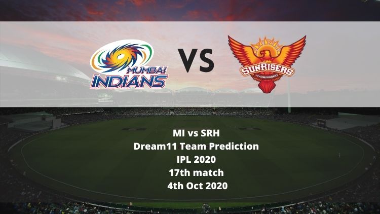 MI vs SRH Dream11 Team Prediction | IPL 2020 | 17th match ...