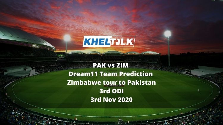 PAK vs ZIM Dream11 Team Prediction | Zimbabwe tour to Pakistan | 3rd ODI | 3rd Nov 2020