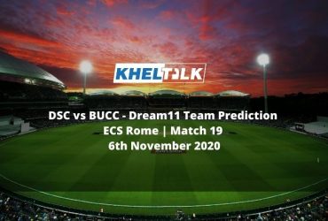 DSC vs BUCC Dream11 Team Prediction | ECS Rome | Match 19 | 6th November 2020