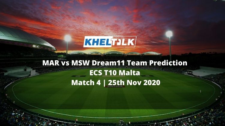 MAR vs MSW Dream11 Team Prediction | ECS T10 Malta | Match 4 | 25th Nov 2020
