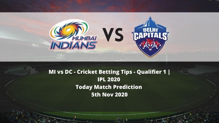 MI vs DC | Cricket Betting Tips | Qualifier 1 | IPL 2020 | Today Match Prediction | 5th Nov 2020