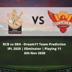 RCB vs SRH Dream11 Team Prediction | IPL 2020 | Eliminator | Playing 11 | 6th Nov 2020