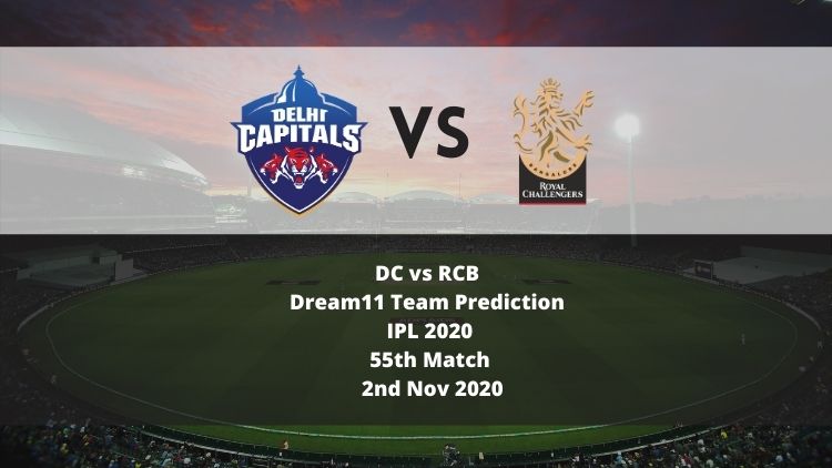 DC vs RCB Dream11 Team Prediction | IPL 2020 | 55th Match | 2nd Nov 2020