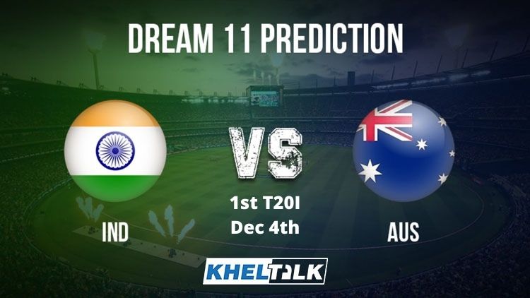 AUS vs IND Dream11 Team Prediction | 1st T20I | India's Tour Of Australia | 4th Dec 2020