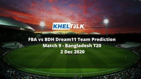 FBA vs BDH Dream11 Team Prediction | Match 9 | Bangladesh T20 | 2 Dec 2020