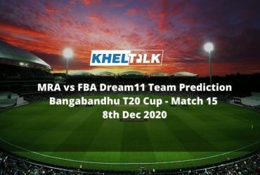 MRA vs FBA Dream11 Team Prediction _ Bangabandhu T20 Cup _ Match 15 _ 8th Dec 2020