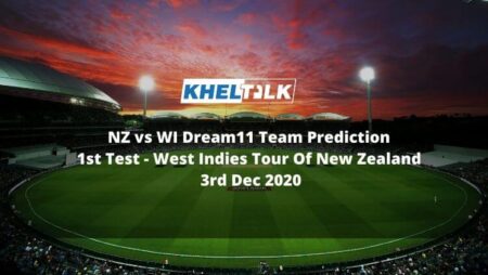 NZ vs WI Dream11 Team Prediction | 1st Test | West Indies Tour Of New Zealand | 3rd Dec 2020