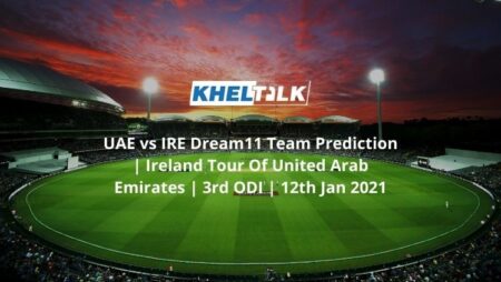UAE vs IRE Dream11 Team Prediction | Ireland Tour Of United Arab Emirates | 3rd ODI | 12th Jan 2021