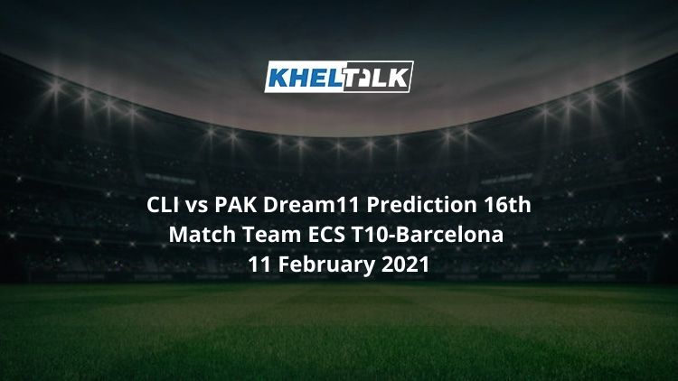 CLI vs PAK Dream11 Prediction 16th Match Team ECS T10-Barcelona 11 February 2021