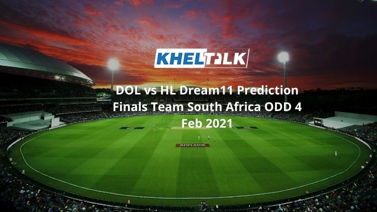 DOL vs HL Dream11 Prediction Finals Team