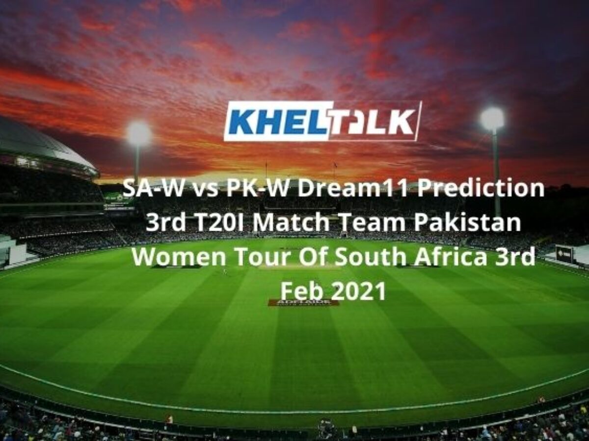 Sa W Vs Pk W Dream11 Prediction 3rd T20i Match Team 3rd Feb 2021