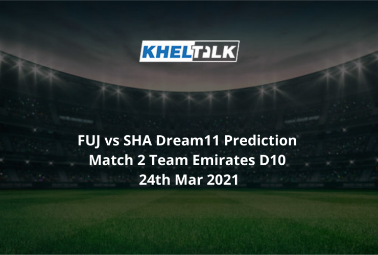FUJ vs SHA Dream11 Prediction