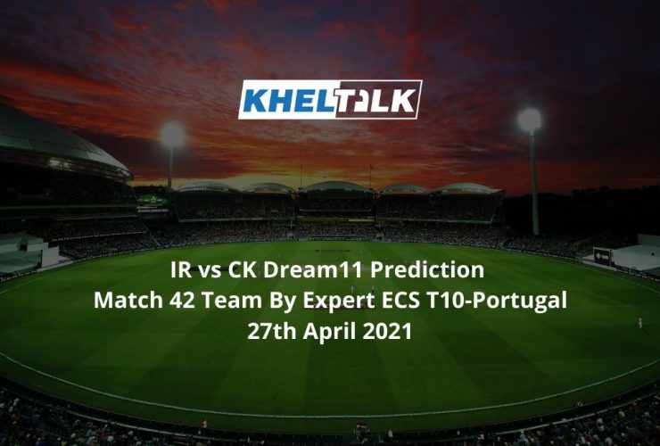IR vs CK Dream11 Prediction