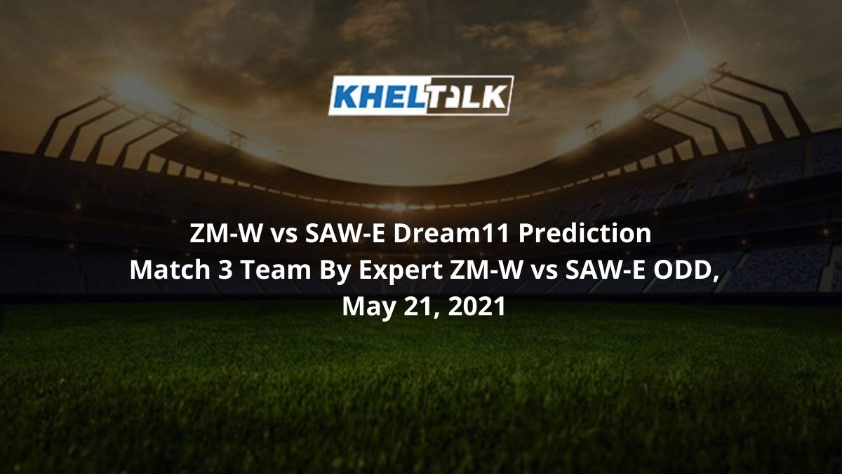 ZM-W vs SAW-E Dream11 Prediction 1 (1)