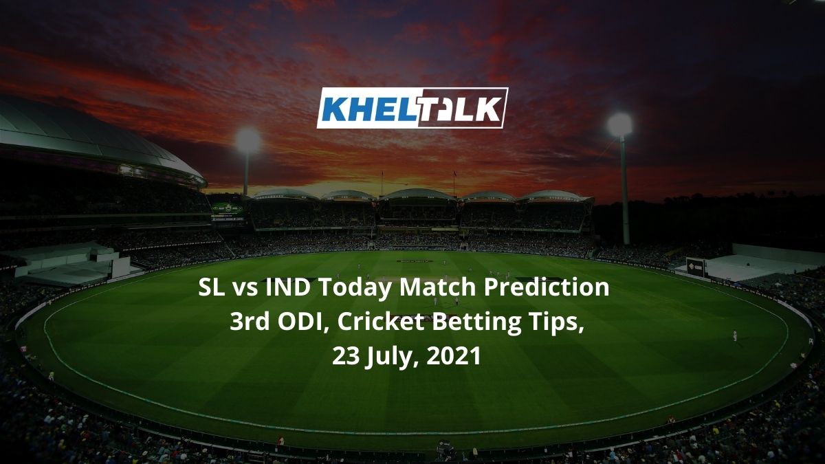 SL vs IND Today Match Prediction 3rd ODI, Cricket Betting ...