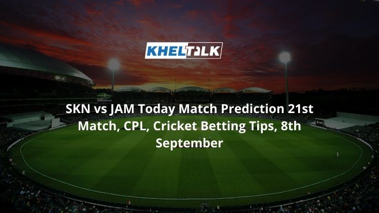 SKN-vs-JAM-Today-Match-Prediction