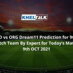 RD vs ORG Dream11 Prediction for 9th Match Team By Expert for Today’s Match, 9th OCT 2021