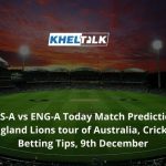 AUS-A vs ENG-A Today Match Prediction