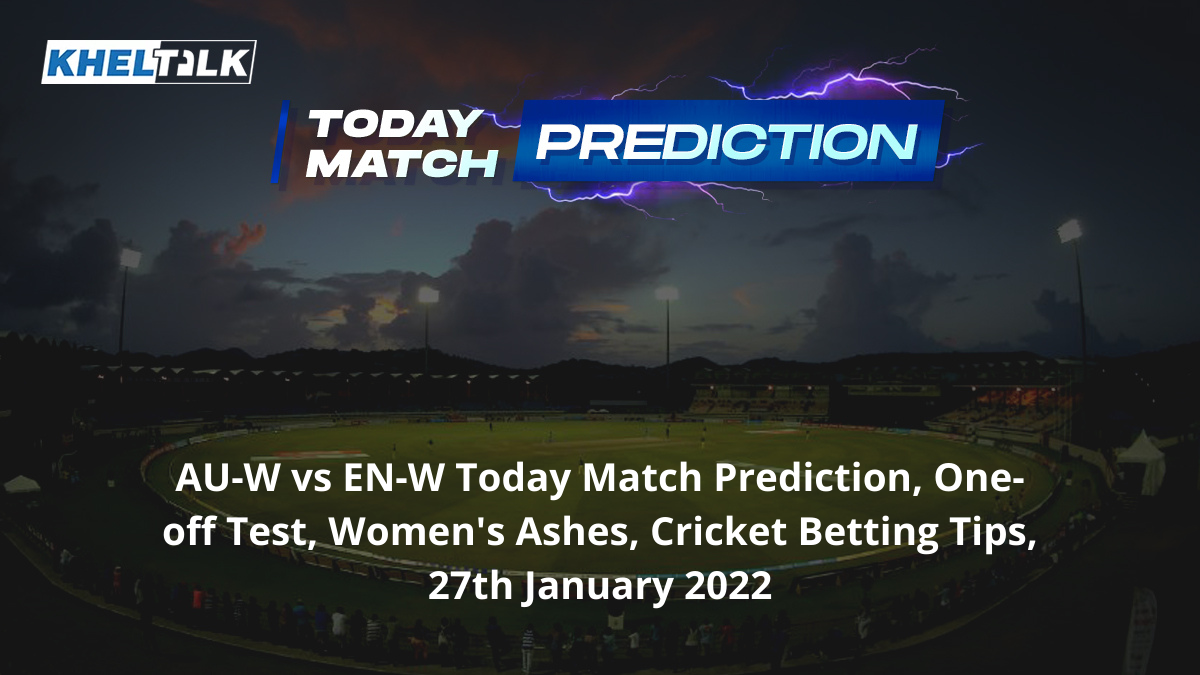 AU-W-vs-EN-W-Today-Match-Prediction